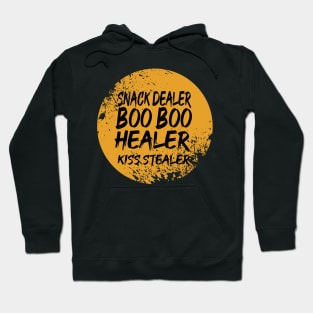 Snack Dealer Boo Boo Healer Kiss Stealer Hoodie